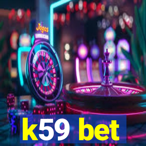 k59 bet